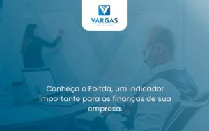Conheca O Ebtida Vargas 3 - Vargas Contabilidade